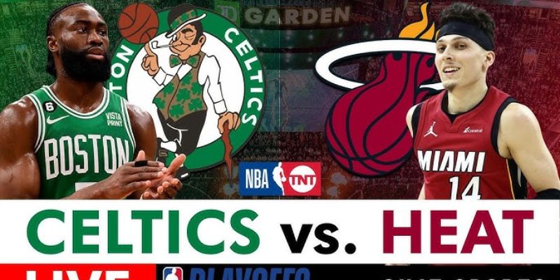 Phân tích Boston Celtics vs Miami Heat Phân tích Boston Celtics vs Miami Heat