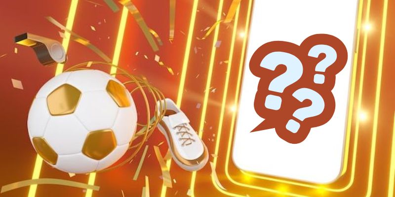 Thắc mắc thường gặp từ người chơi